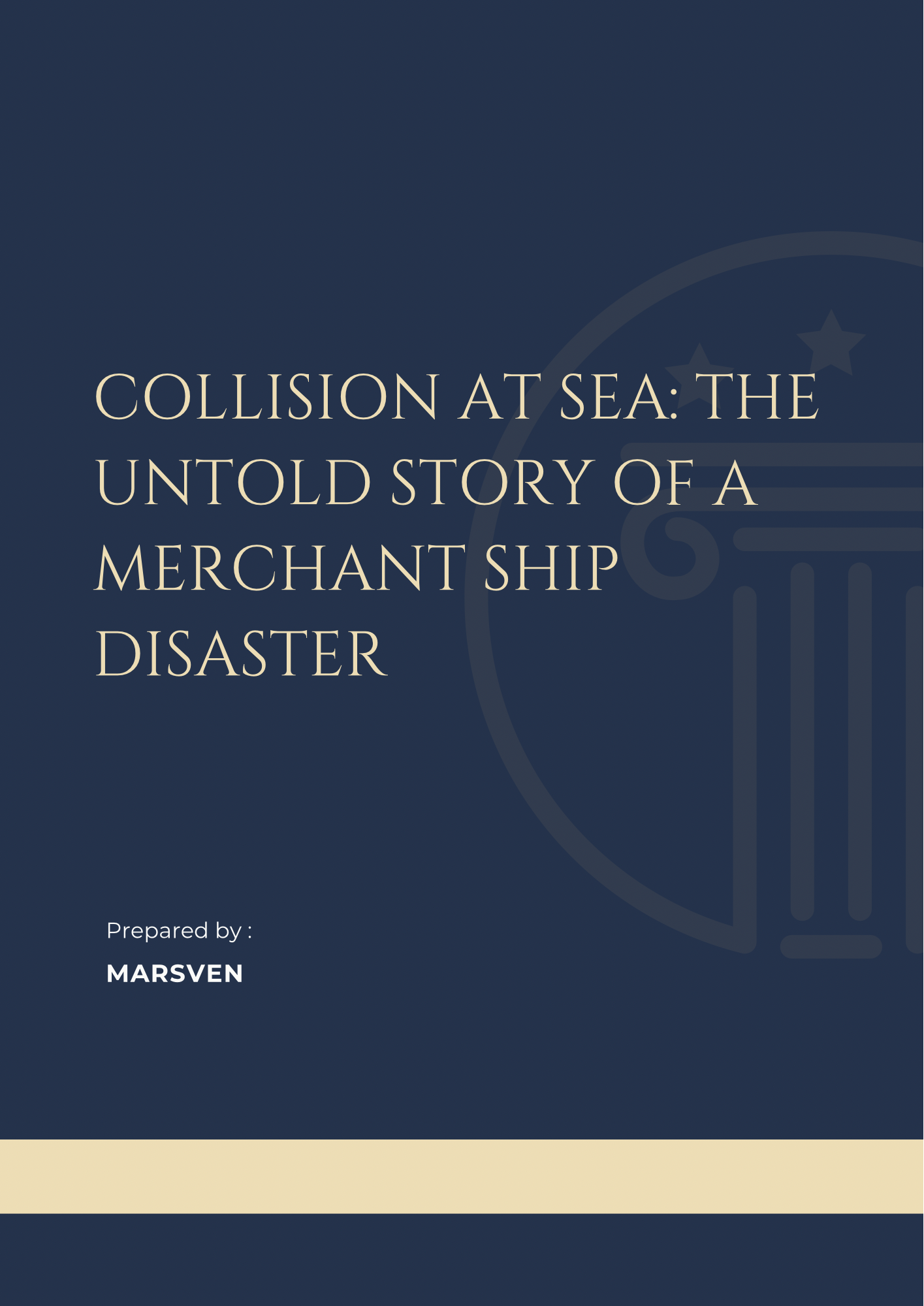 Collision at Sea: The Untold Story of a Merchant Ship Disaster