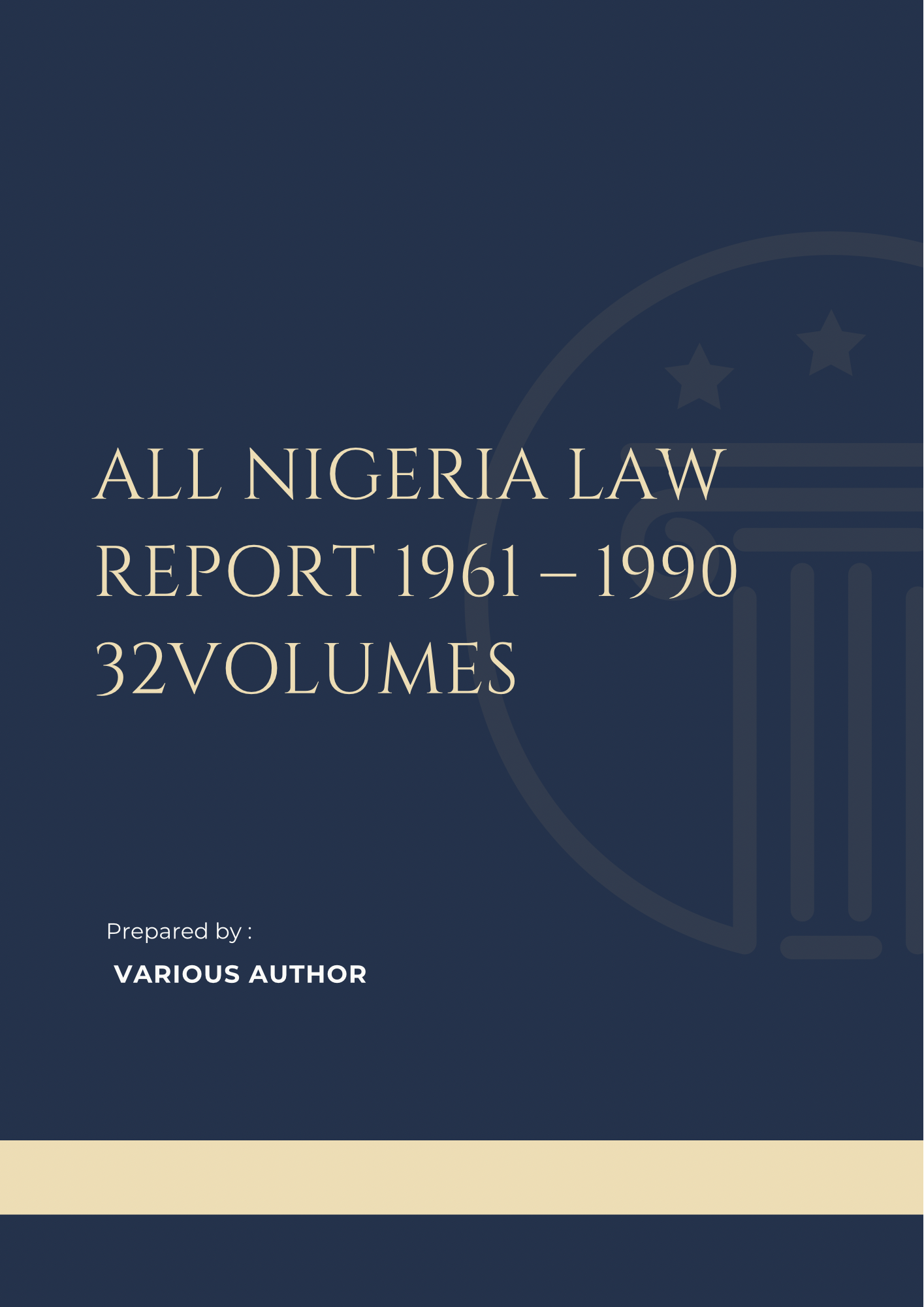 All Nigeria Law Report 1961 – 1990 32volumes