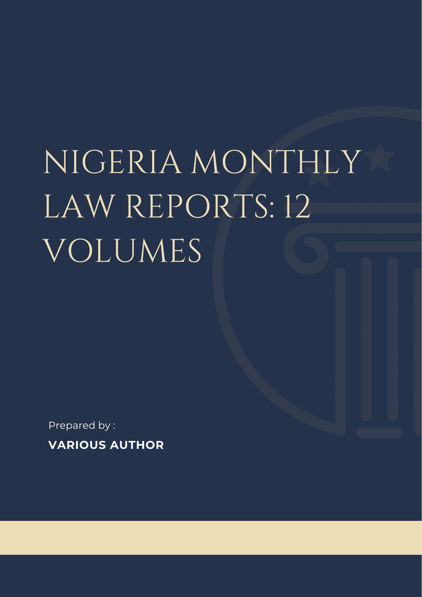 Nigeria Monthly Law Reports: 12 Volumes