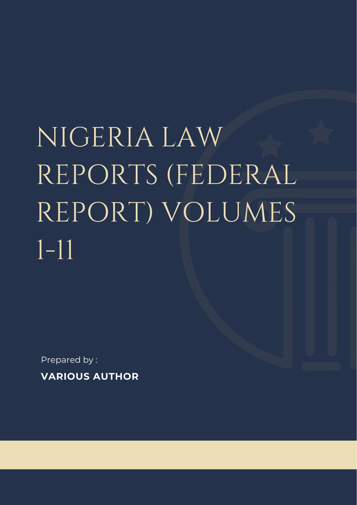 Nigeria Law Reports (Federal Report) Volumes 1-11