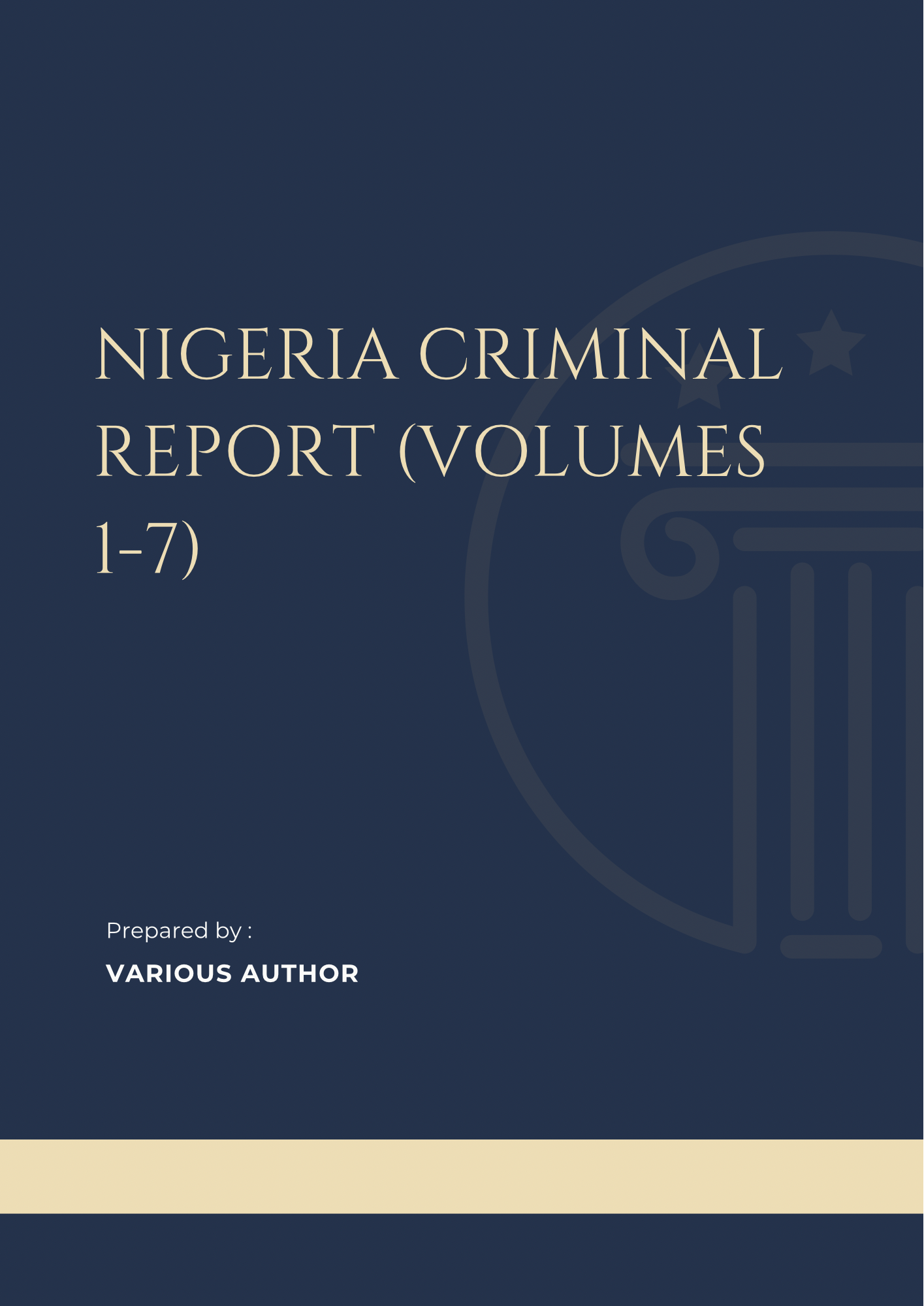Nigeria Criminal Report (Volumes 1-7)