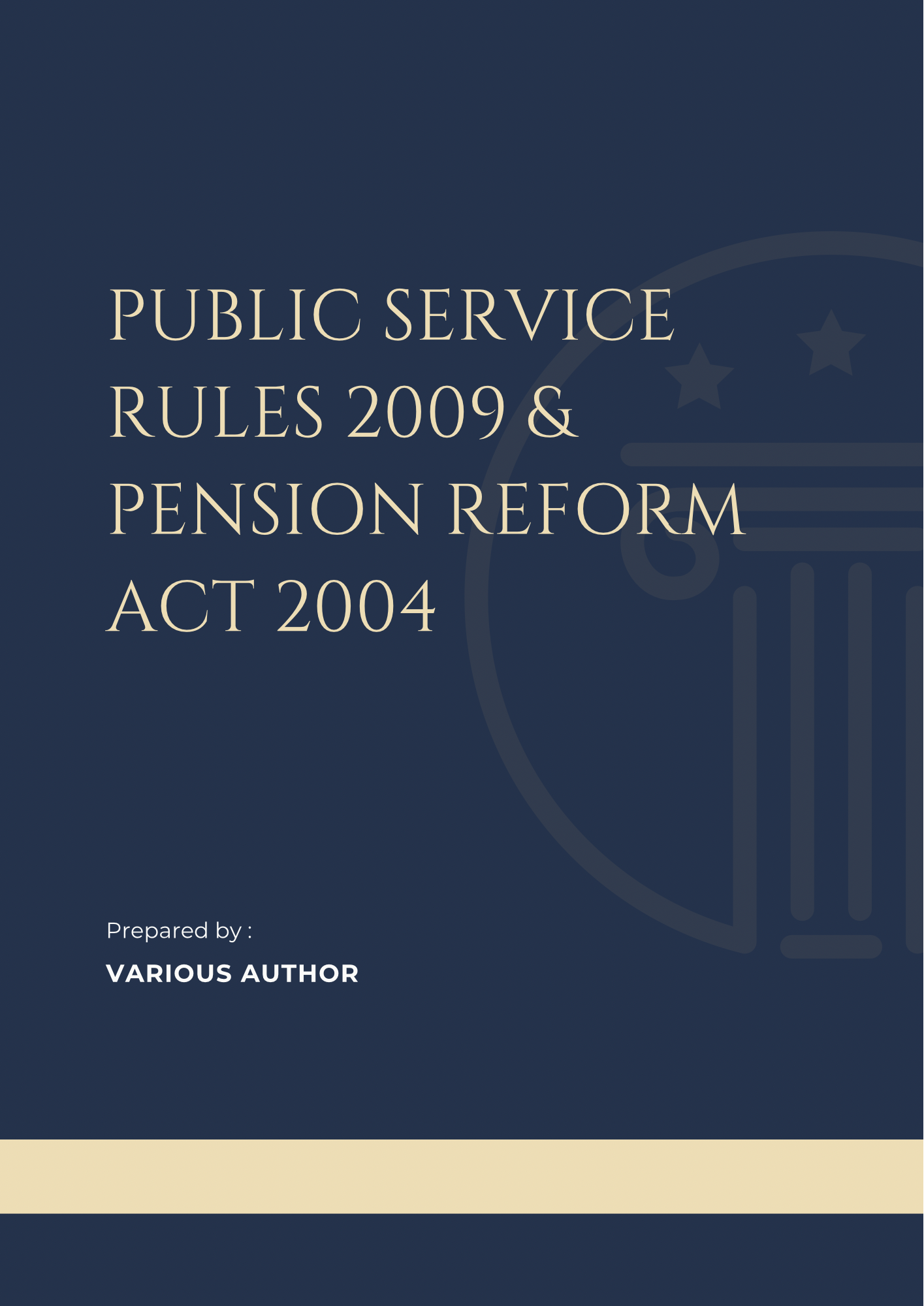 Public Service Rules 2009 & Pension Reform Act 2004