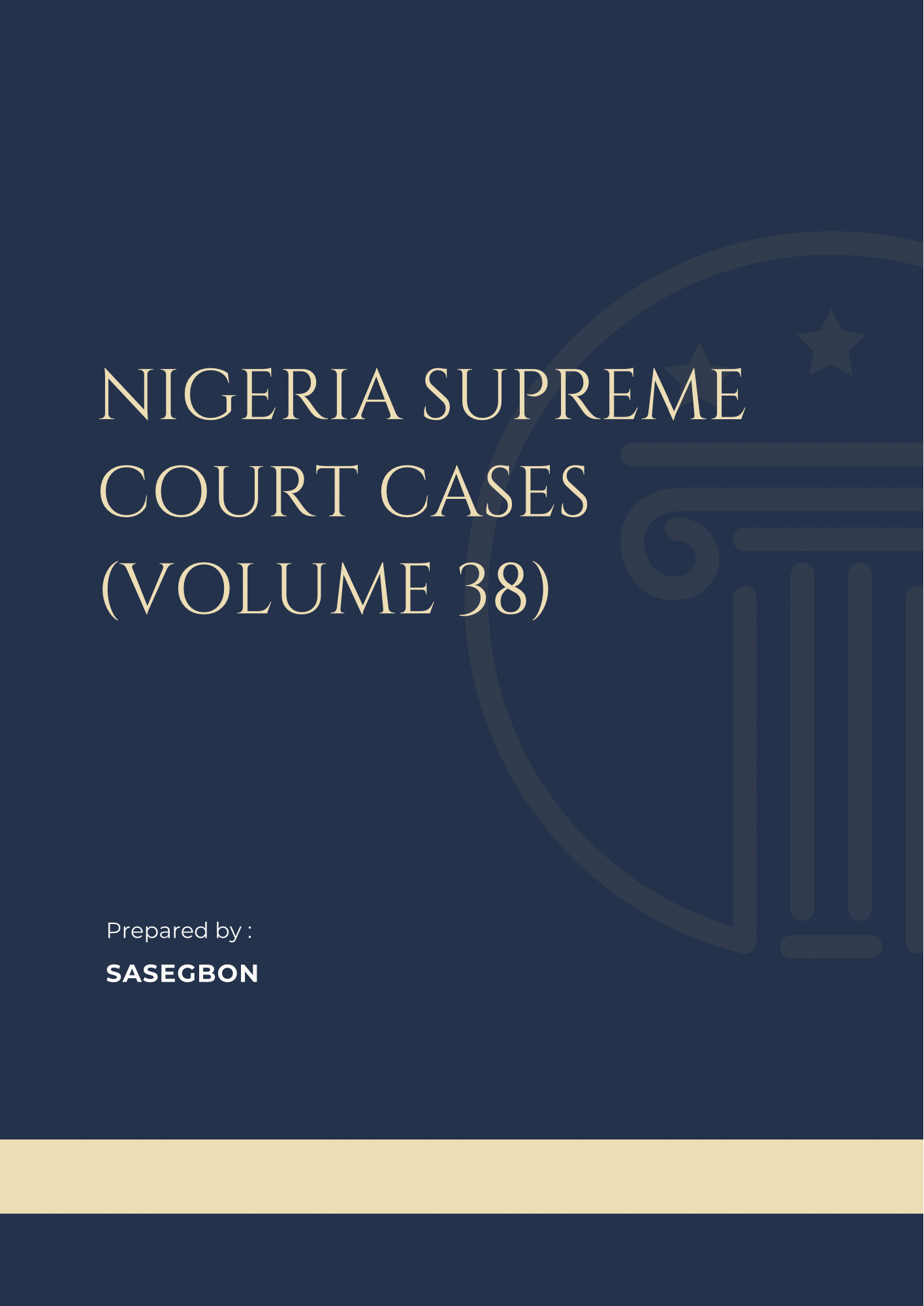 Nigeria Supreme Court Cases (Volume 38)