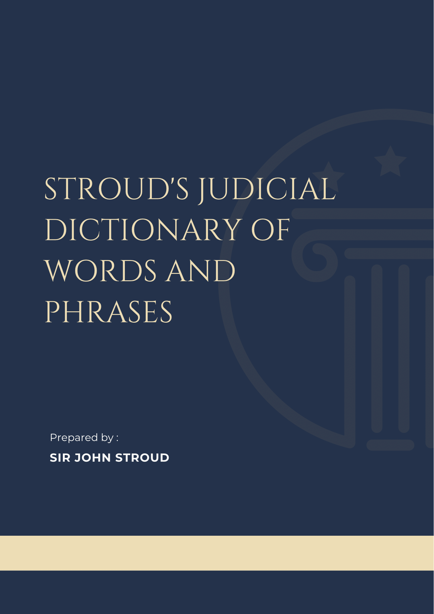 Stroud's Judicial Dictionary of Words and Phrases