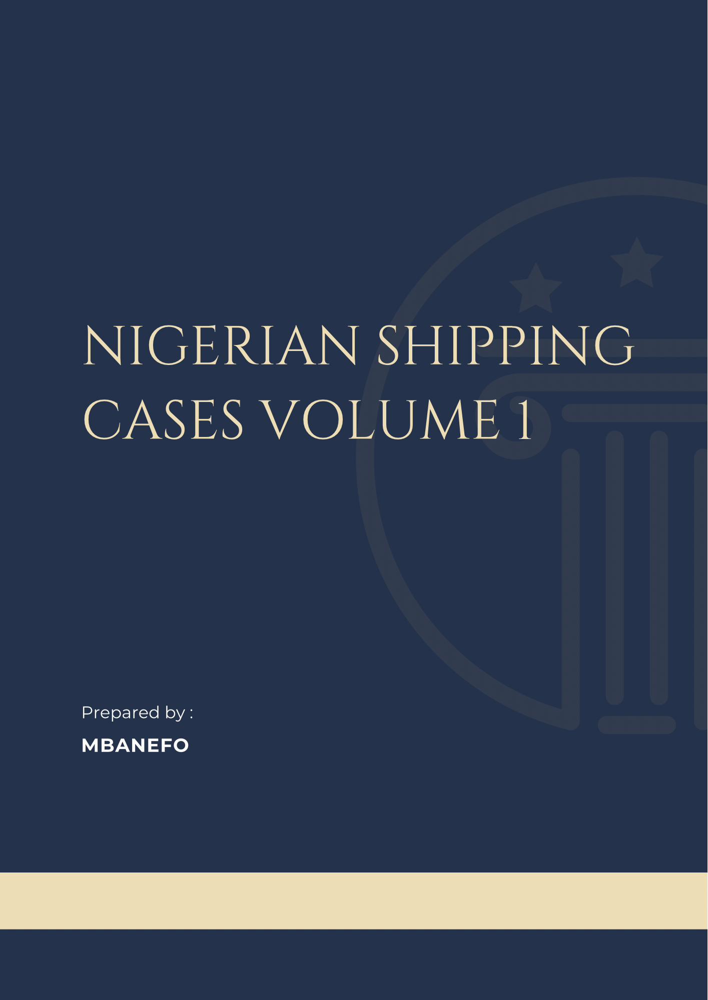 Nigerian Shipping Cases Volume 1