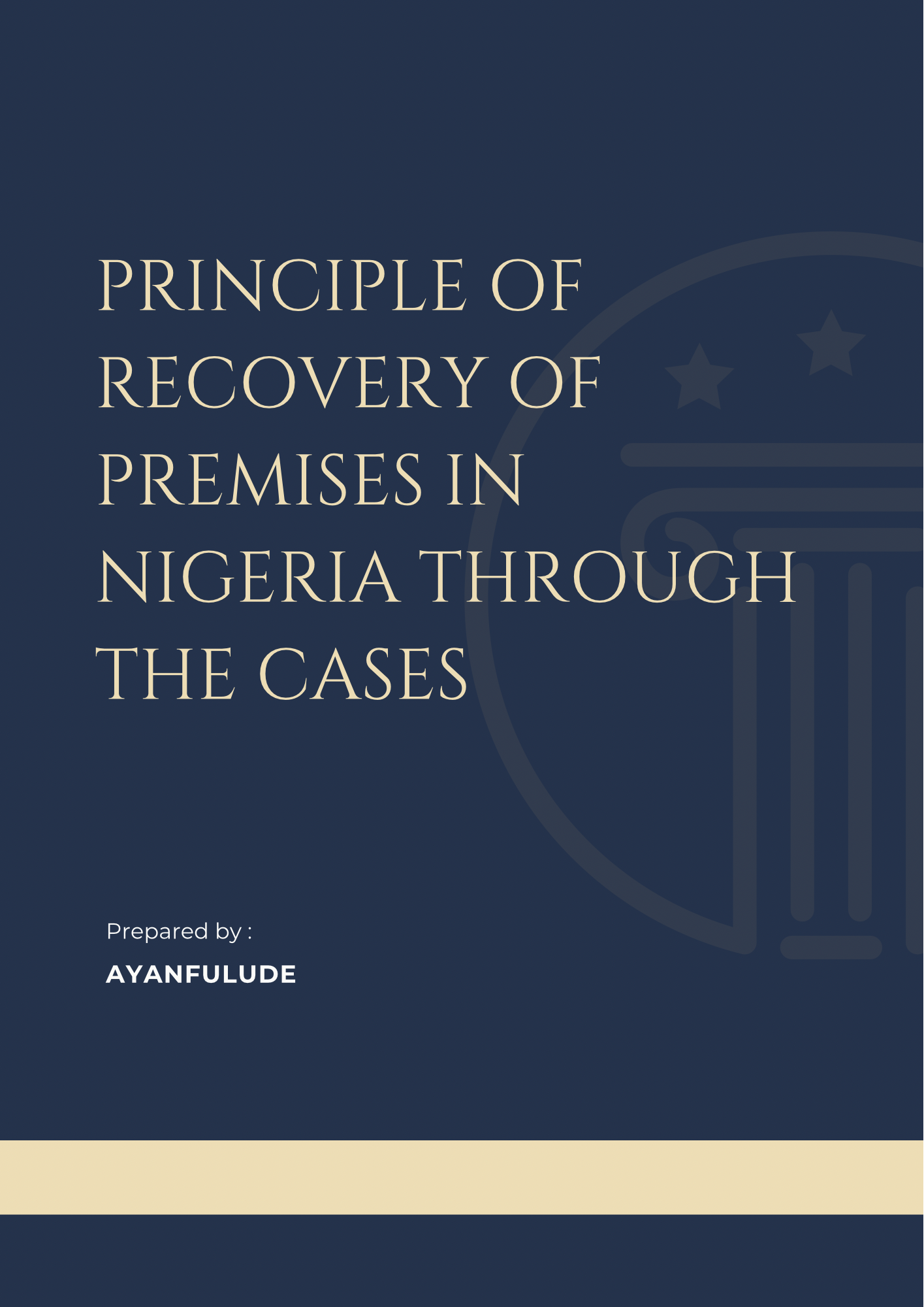 Principle of Recovery of Premises in Nigeria through the Cases