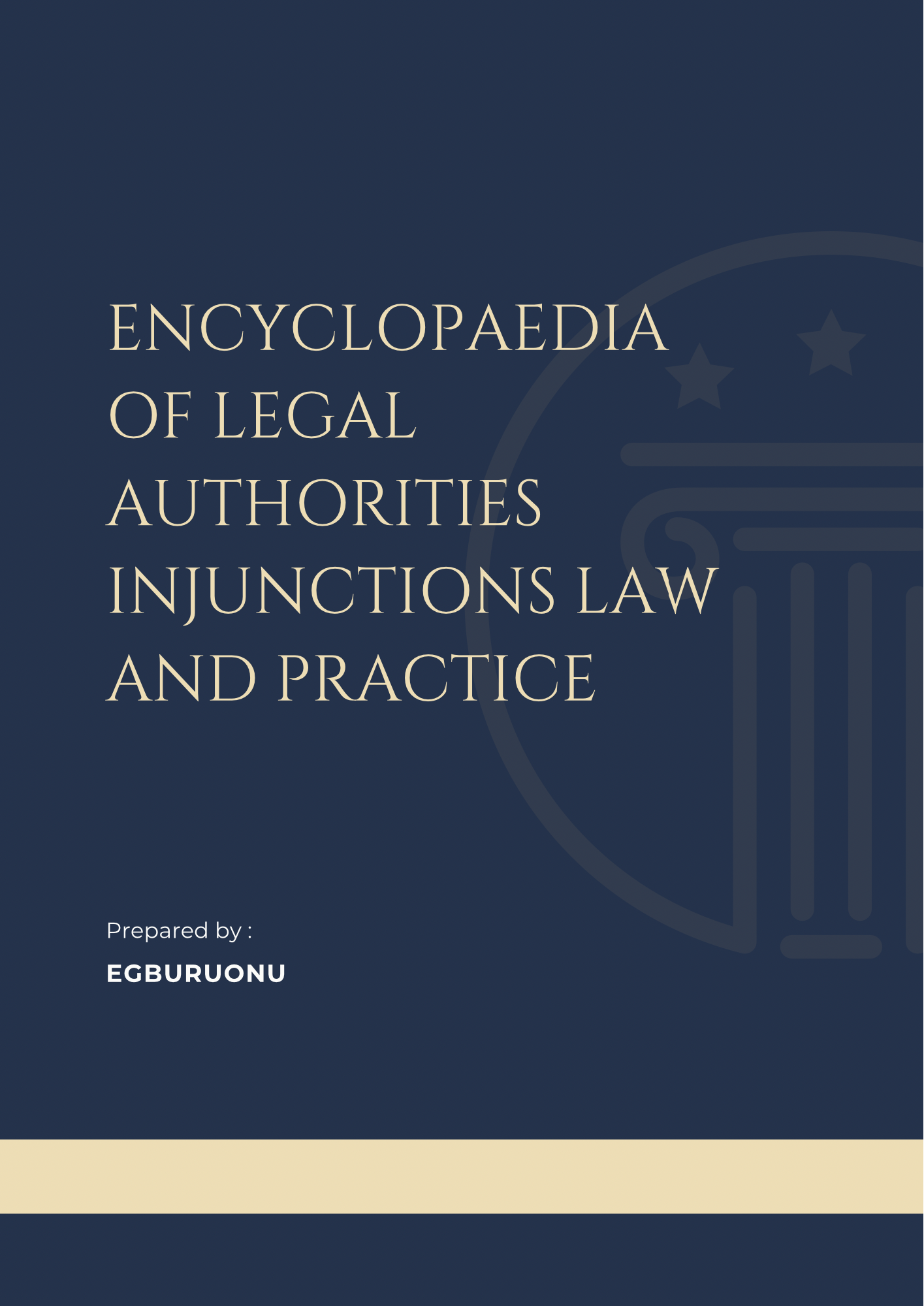 Encyclopaedia of Legal Authorities Injunctions Law and Practice