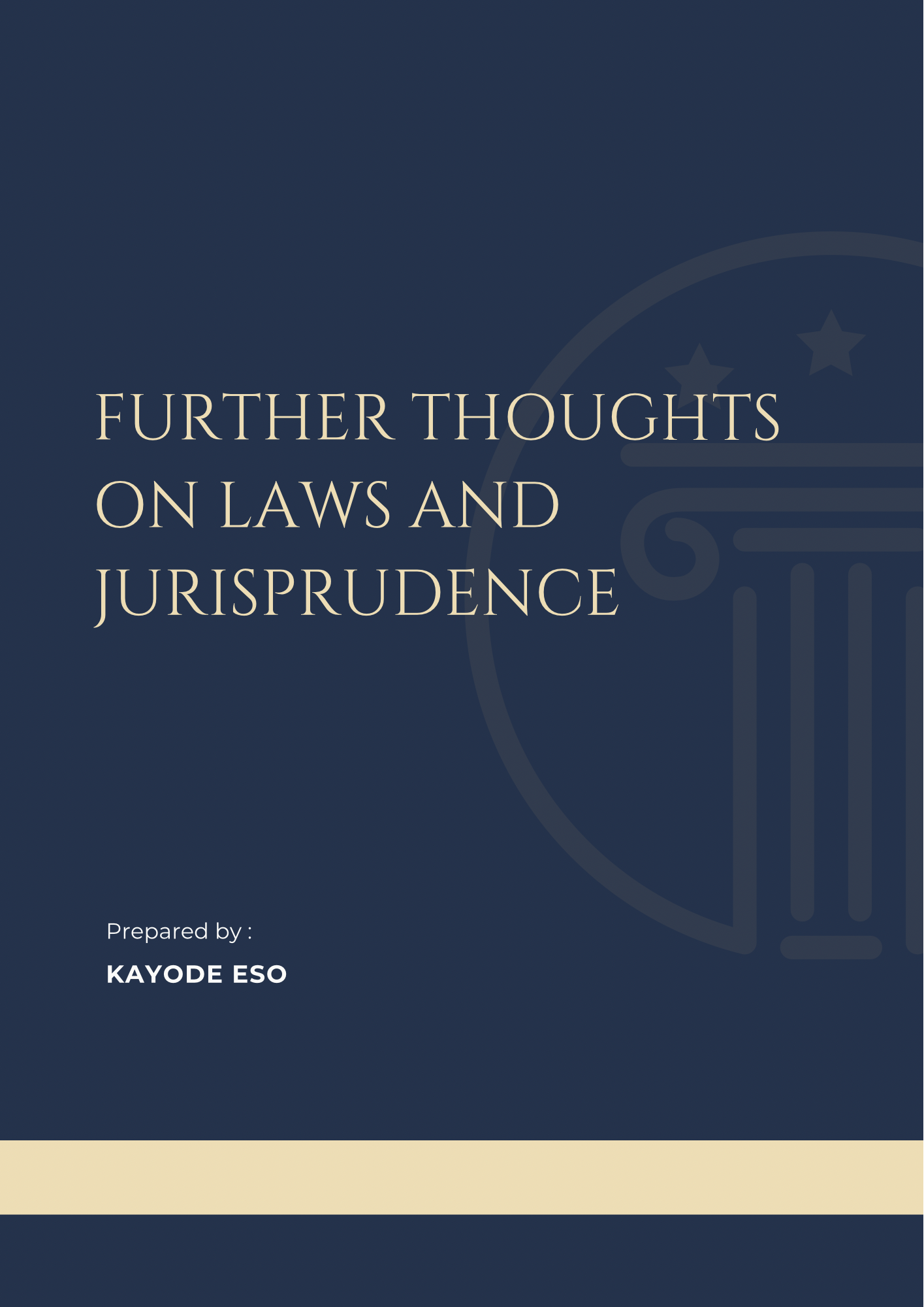 Further Thoughts on Laws and Jurisprudence