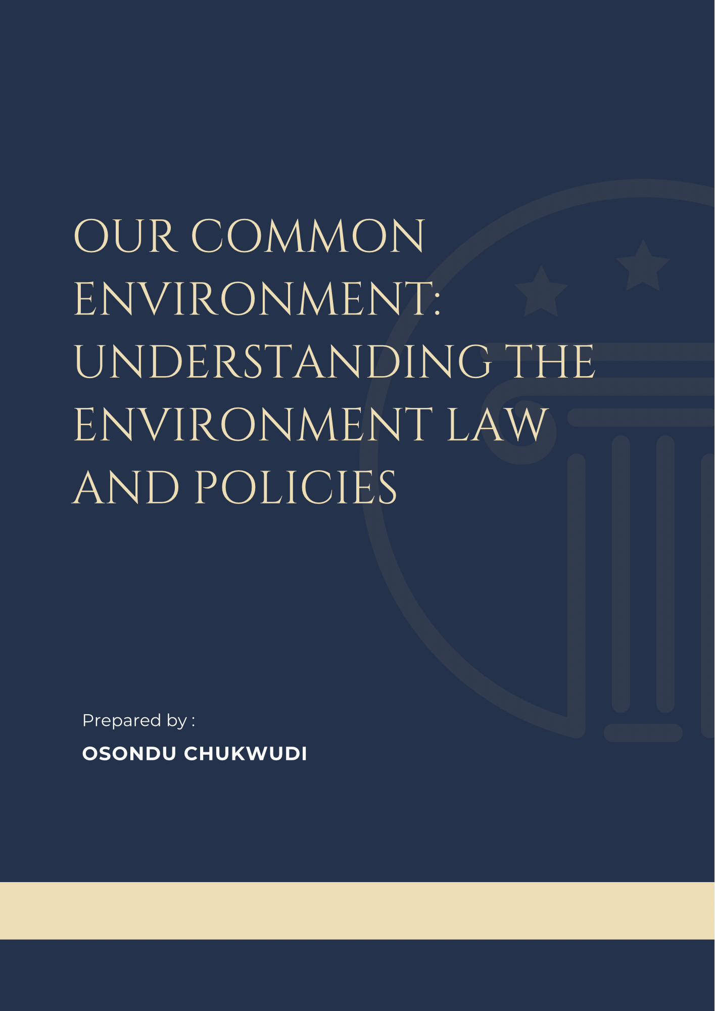 Our Common Environment: Understanding the Environment Law and Policies