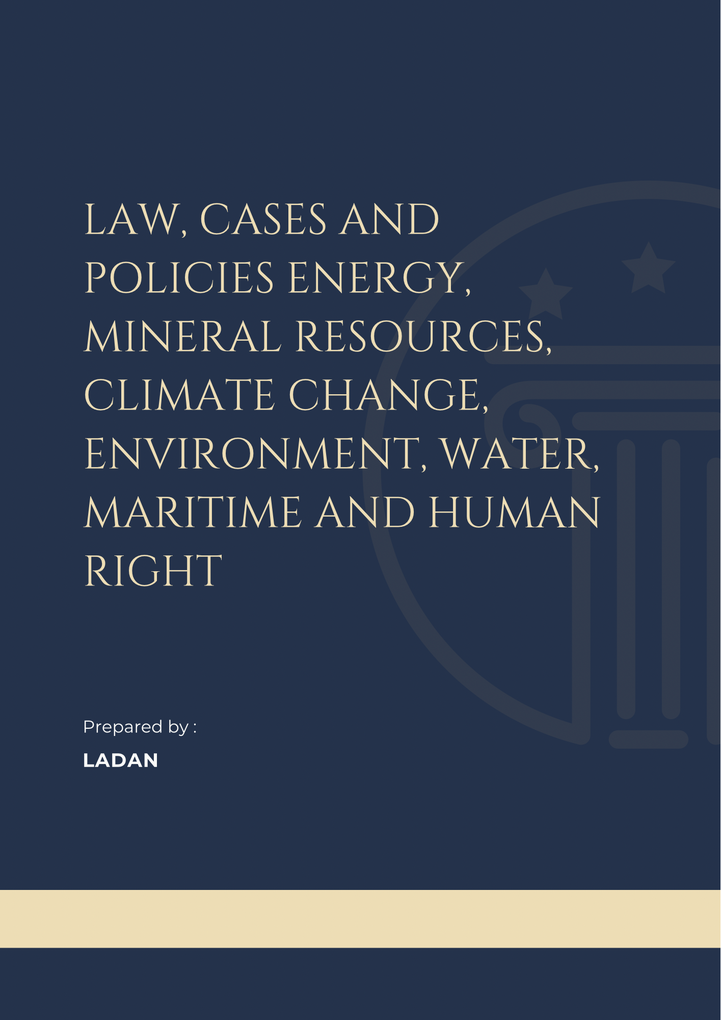 Law, Cases and Policies Energy, Mineral Resources, Climate Change, Environment, Water, Maritime and Human Right