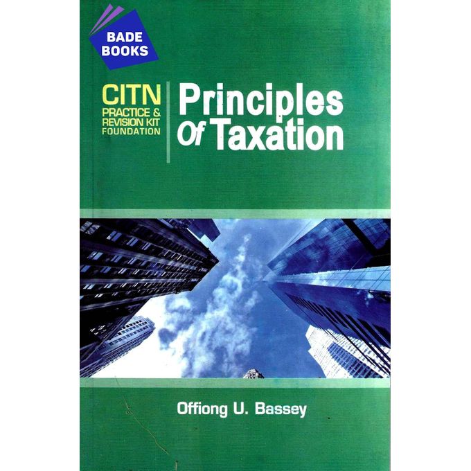 Taxation Principles and Practice in Nigeria